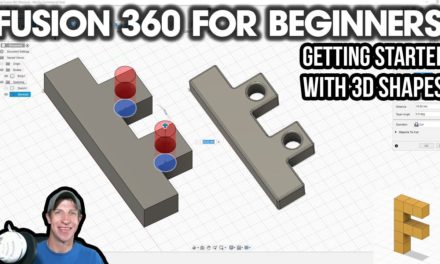 Getting Started with 3D Shapes in Fusion 360 – Autodesk 360 Beginner Tutorials Part 2