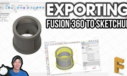 How to Export Files from Autodesk Fusion 360 to SketchUp