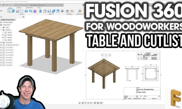 Modeling a Table and Generating PLANS AND A CUTLIST! Autodesk Fusion 360 for Woodworkers 3